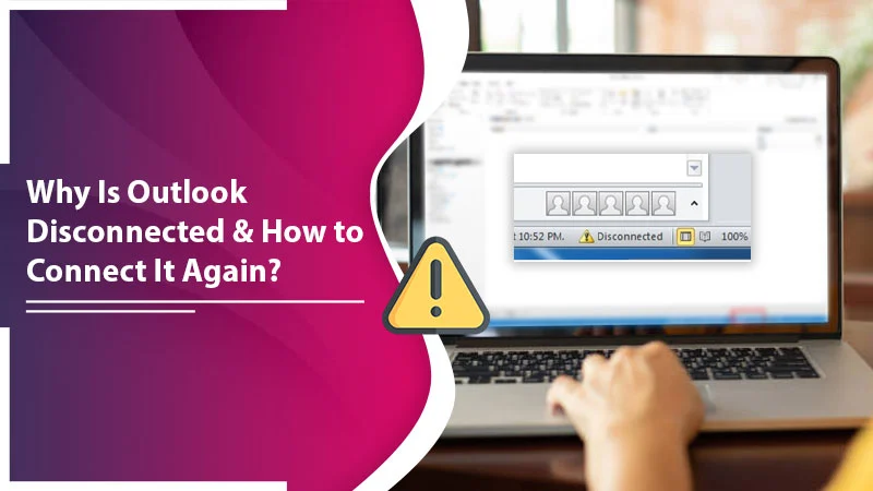 How To Fix Outlook Disconnected From Server Issue