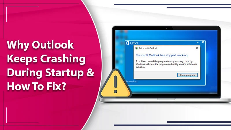 8 Best Resolutions for Outlook Keeps Crashing Problem