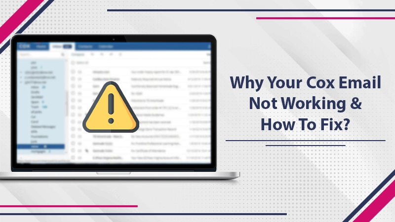 8 Ways To Fix Cox Email Not Working Problem