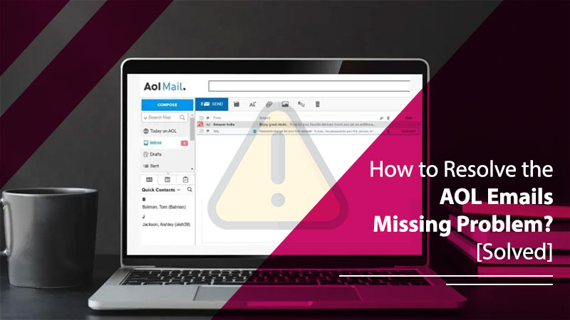 Resolutions To Quickly Fix The AOL Emails Missing Issue
